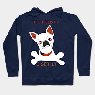 I get what I want Hoodie